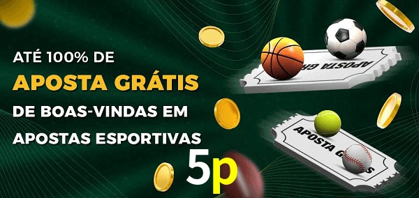 5p Ate 100% de Aposta Gratis